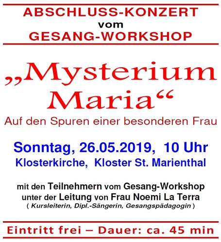 ABSCHLUSS-KONZERT mit den Teilnehmern vom Gesang-Workshop am Sonntag, 26.05.2019 ~ 10 Uhr ~ in unserer Klosterkirche