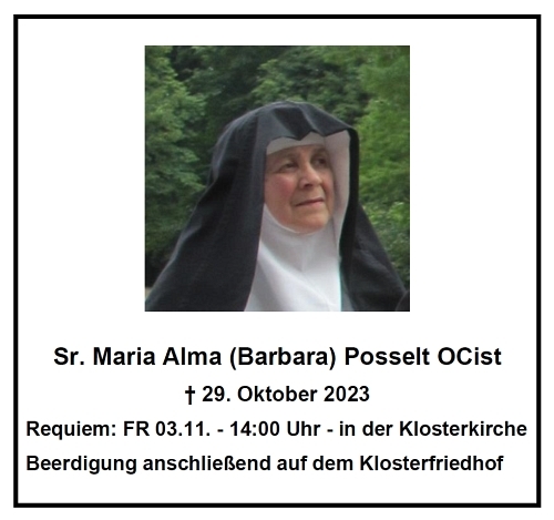 erneut große Trauer in unserem Kloster St. Marienthal - unsere liebe Mitschwester M. Alma Posselt OCist ist verstorben