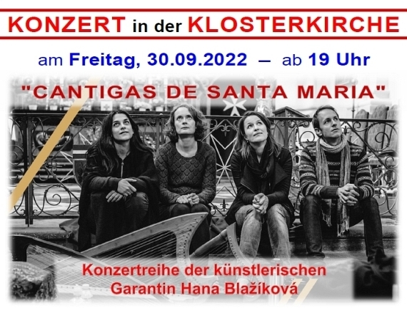 Konzert ''Cantigas de Santa Maria'' am Freitag, 30.09.2022, ab 19 Uhr, in unserer Klosterkirche