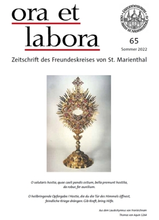 das neue Mitteilungsheft ''ora et labora - Sommer 2022'' vom Freundeskreis der Abtei St. Marienthal e.V. als kostenfreie PDF-Datei
