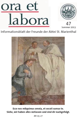 das neue Mitteilungsheft ''ora et labora - Sommer 2013'' vom Freundeskreis der Abtei St. Marienthal e.V. als kostenfreie PDF-Datei