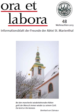 das neue Mitteilungsheft ''ora et labora - Weihnachten 2013'' vom Freundeskreis der Abtei St. Marienthal e.V. als kostenfreie PDF-Datei