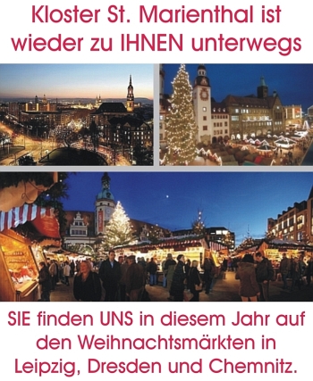Kloster St. Marienthal ist bei den Weihnachtsmärkten in Leipzig, in Dresden und in Chemnitz