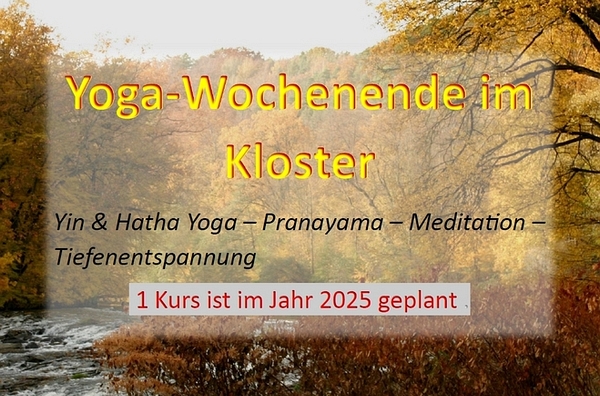 Yoga-Wochenende bei uns im Kloster St. Marienthal