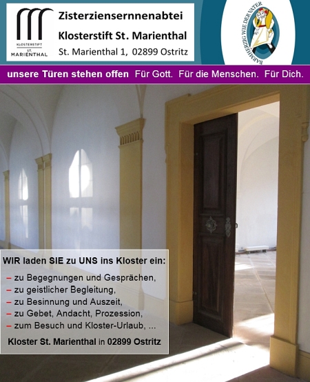 Wir laden Sie zu uns ins Kloster St. Marienthal ein - und unsere Türen stehen offen - Für Gott, Für die Menschen, Für Dich.